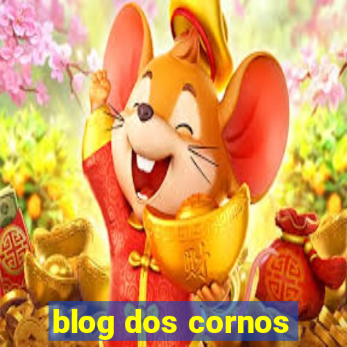 blog dos cornos